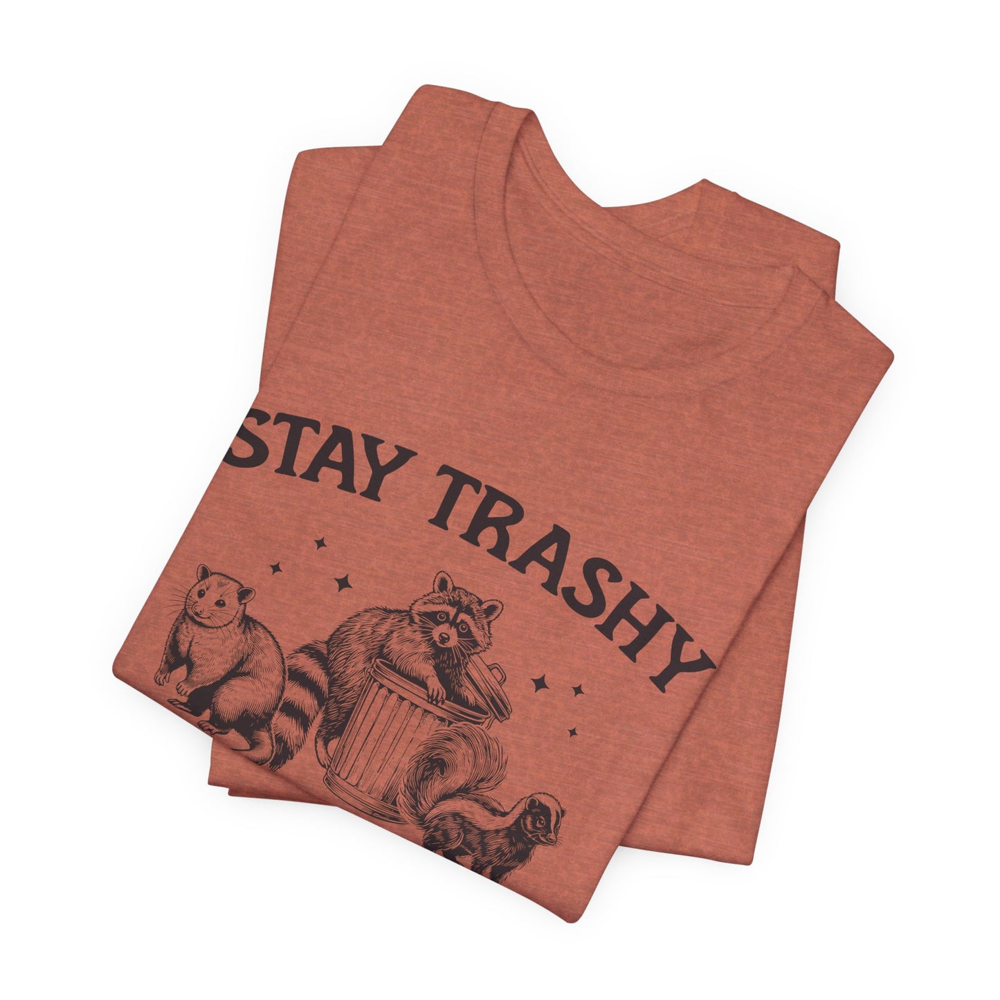 Stay Trashy Graphic Tee