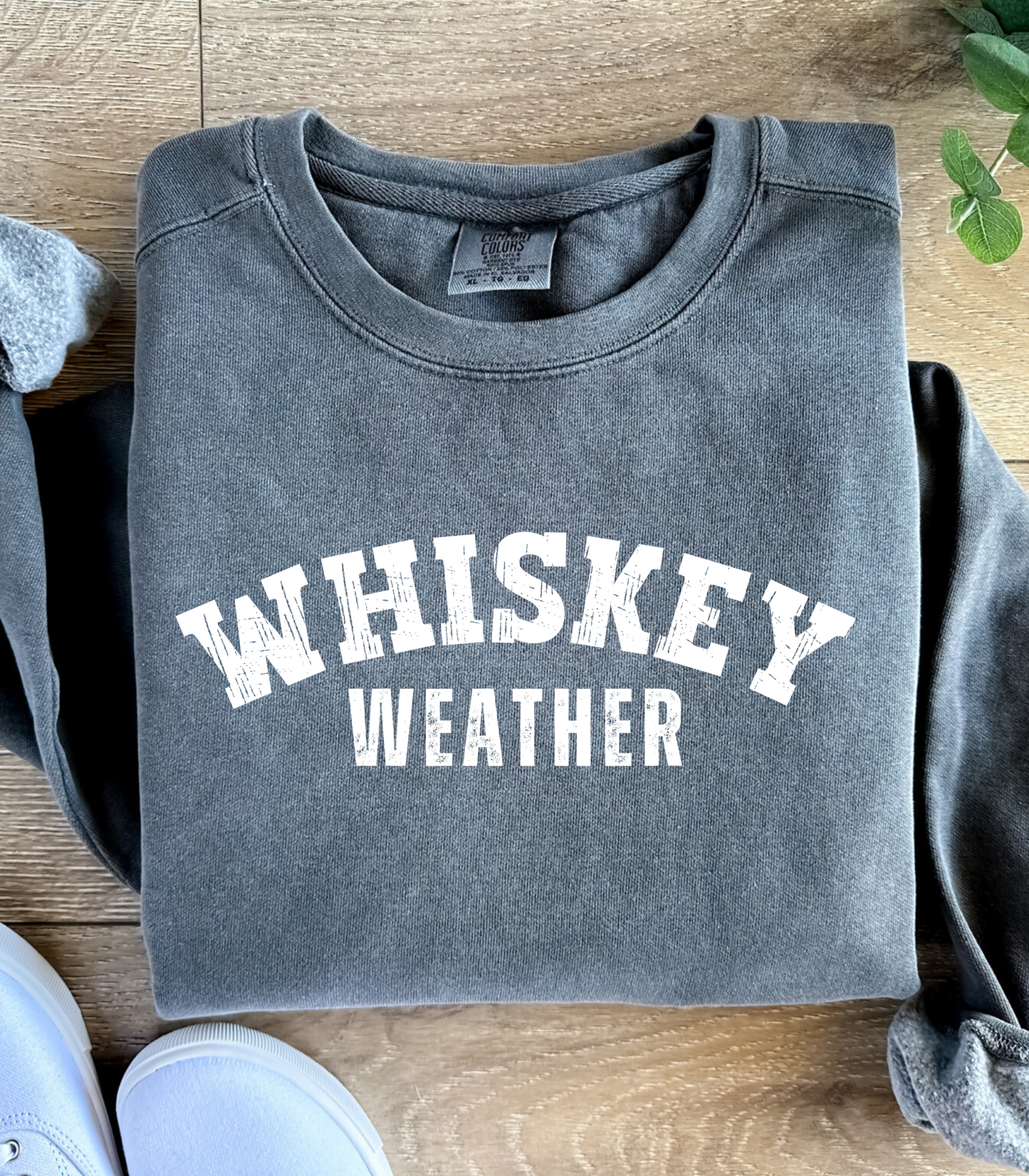 Whiskey Weather Sweatshirt (Comfort Colors)