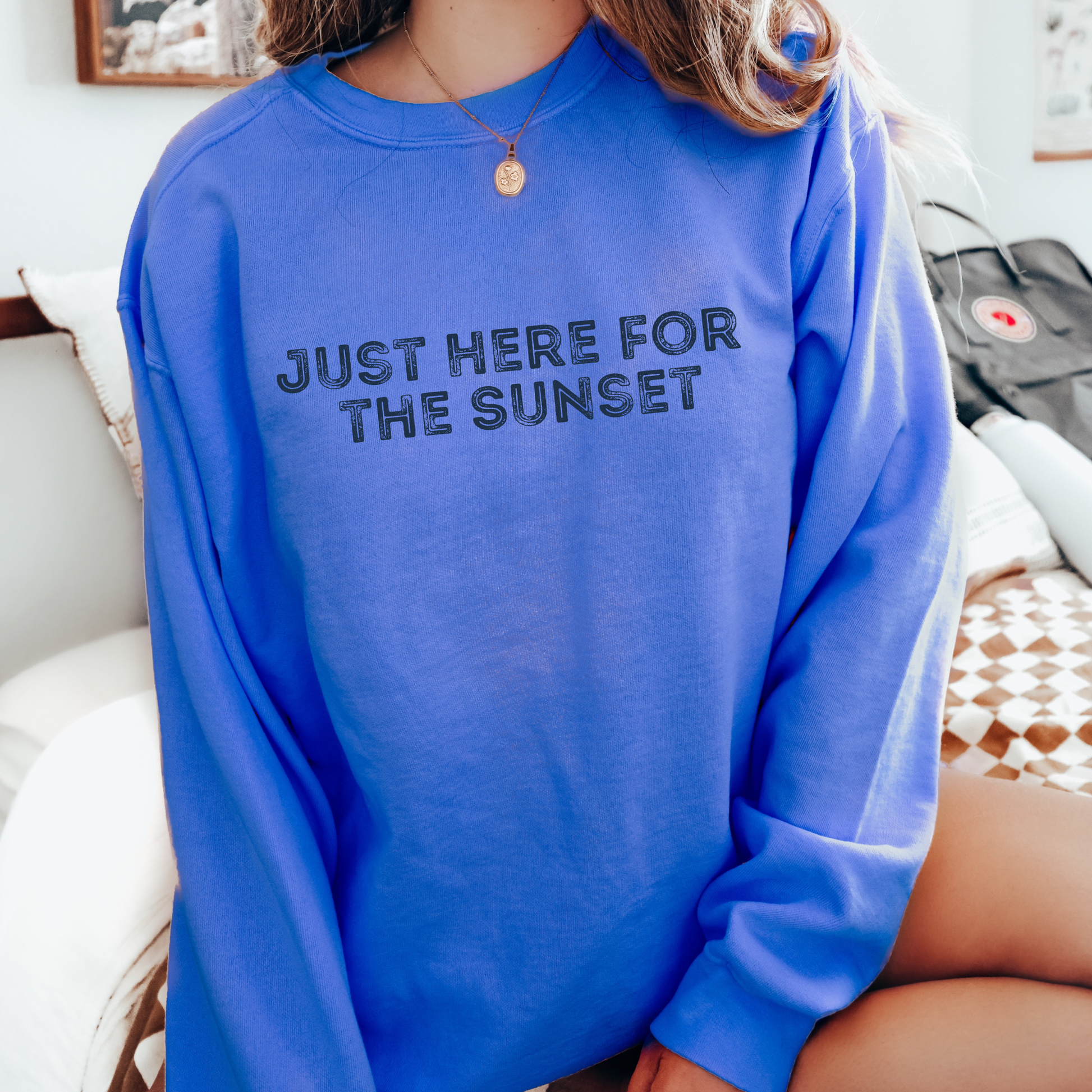 Flo Blue Comfort Color sweatshirt- Just here for the Sunset. 